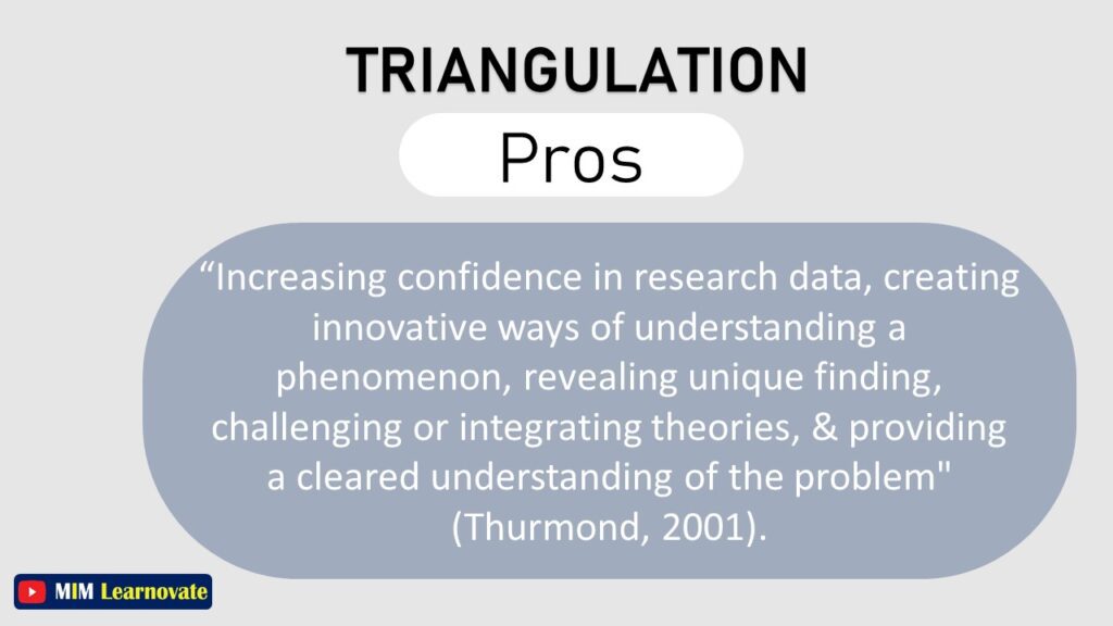Pros  of triangulation in research