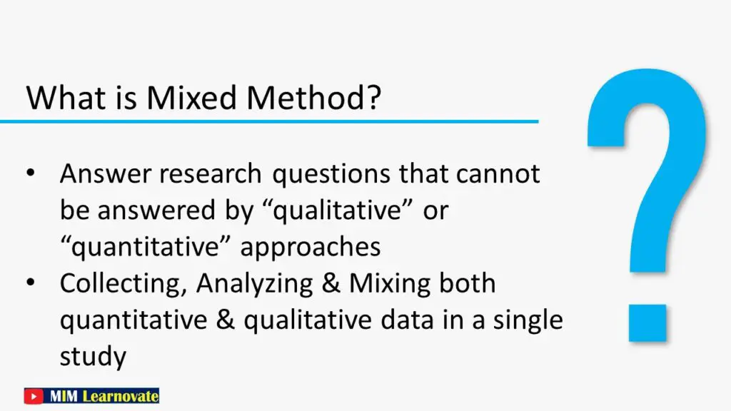 What is Mixed Method?