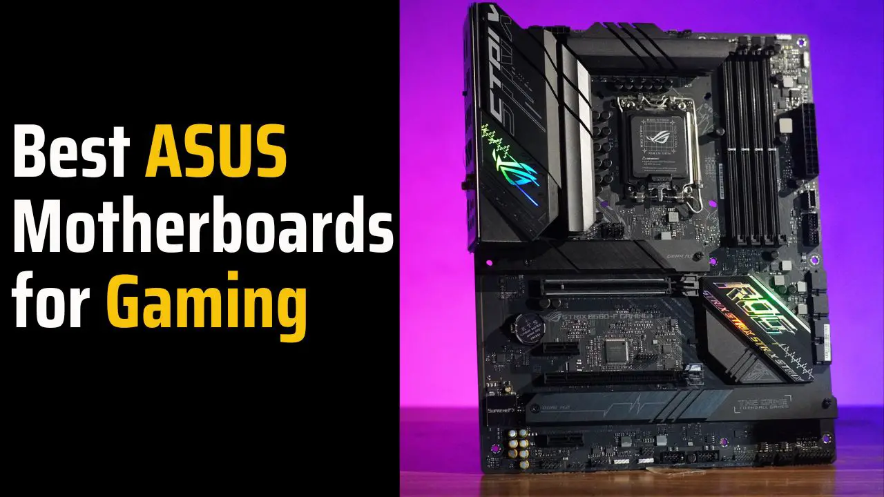 4 Best ASUS Motherboards for Gaming [2024] MIM Learnovate