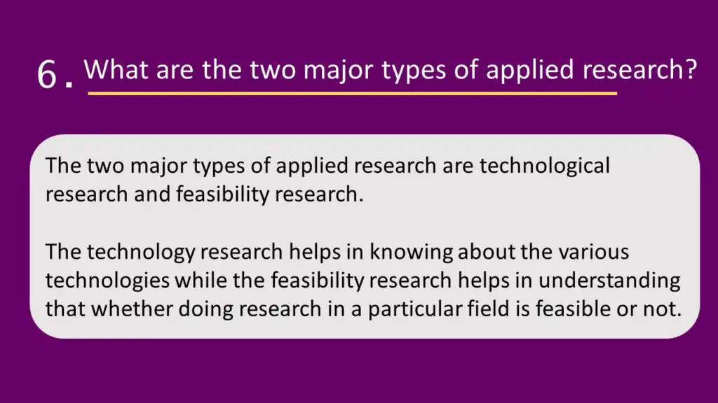 applied research is conducted to study