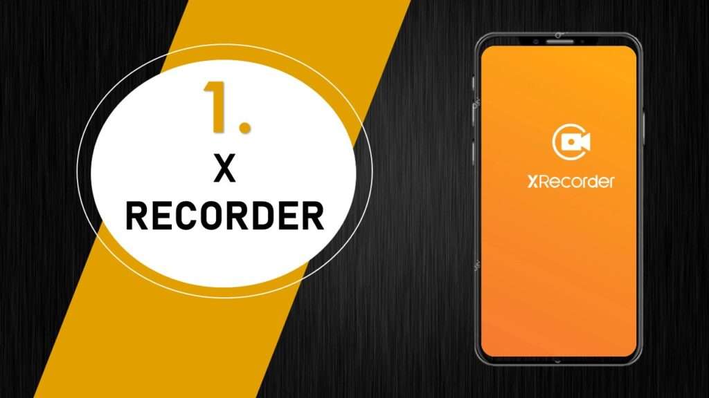 Xrecorder- Screen Recorders for Android  