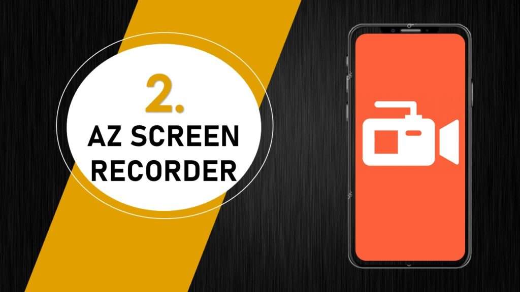AZ SCREEN RECORDER- Screen Recorders for Android 