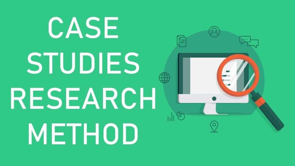 Case Study Research Method | Benefits, Limitations 