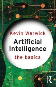 Artificial Intelligence: The Basics