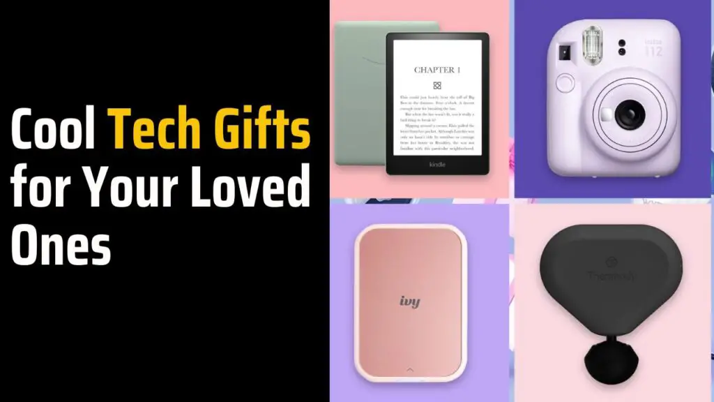 9 Cool Tech Gifts for Your Loved Ones MIM Learnovate